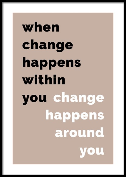 When Change Happens Poster in de groep Posters / Posters met tekst bij Desenio AB (14899)