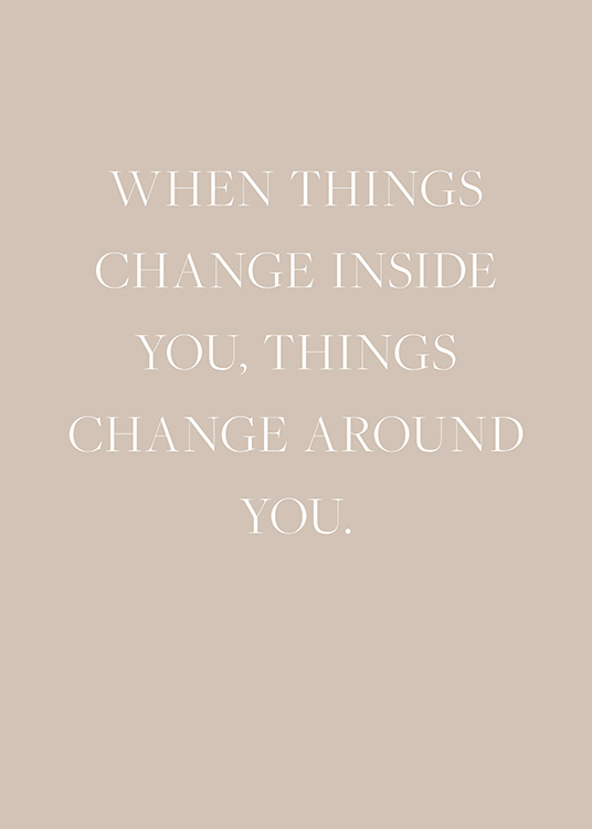  – Citaatposter in beige en wit met quote over het veranderen van dingen in jezelf