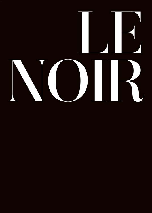 Le Noir Poster / Posters met tekst bij Desenio AB (3947)