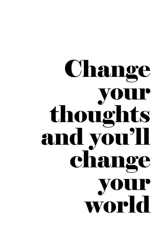 Change Your Thoughts, Posters / Zwart wit bij Desenio AB (7488)