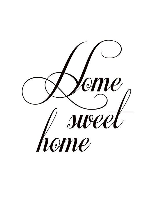 Home Sweet Home, Poster / Zwart wit bij Desenio AB (7610)