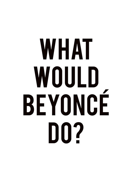 Beyonce, Poster / Posters met tekst bij Desenio AB (8249)