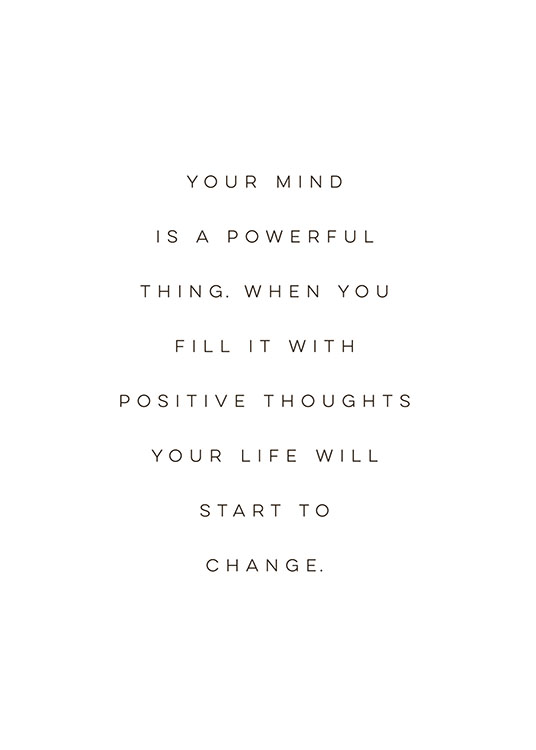  – Zwart wit quoteposter met een quote over het vullen van je geest met positieve gedachten